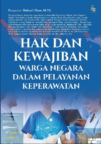 Hak dan Kewajiban Warga Negara Dalam
Pelayanan Keperawatan